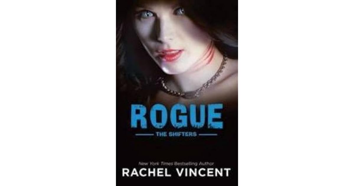 Rogue (Shifters, 2) by Rachel Vincent