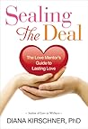 Sealing the Deal: The Love Mentor's Guide to Lasting Love