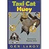 Taxi Cat and Huey by Gen Leroy