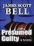 Presumed Guilty