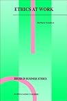 Ethics at Work (Issues in Business Ethics, 16)