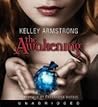 The Awakening by Kelley Armstrong