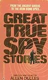 Great True Spy Stories