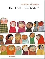 Een kind... wat is dat? 