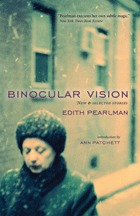Cover of Binocular Vision: New and Selected Stories