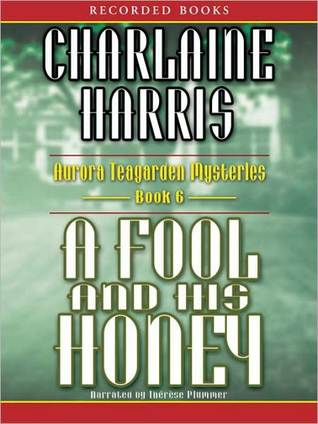 A Fool and His Honey