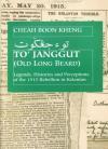 To’ Janggut: Legends, Histories, and Perceptions of the 1915 Rebellion in Kelantan
