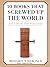 10 Books That Screwed Up the World: And 5 Others That Didn't Help