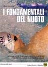 I fondamentali del nuoto. Avviamento e perfezionamento per tutti (Paperback)