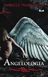 Angelológia by Danielle Trussoni