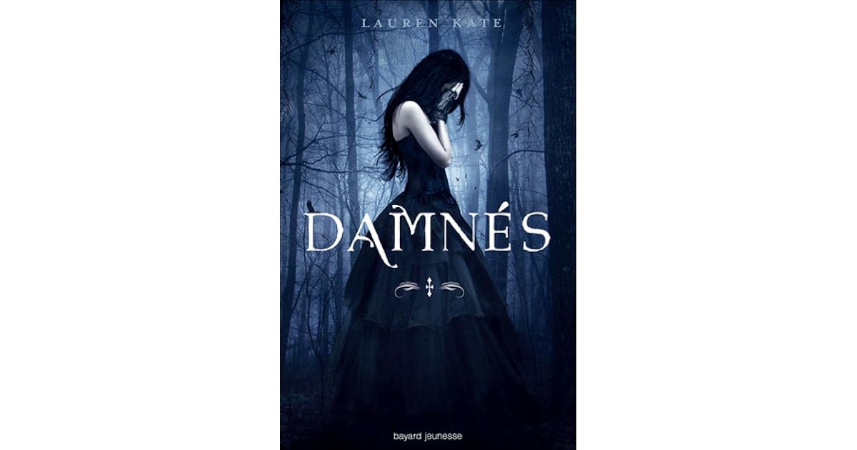Damnés (Damnés, #1) by Lauren Kate