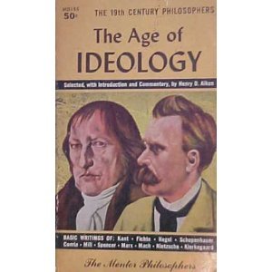 The Age of Ideology: The 19th Century Philosophers