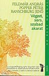Végzet, sors, szabad akarat Végzet, sors, szabad akarat