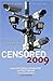 Censored 2009: The Top 25 Censored Stories of 2007-08 (Censored: The News That Didn't Make the News -- The Year's Top 25 Censored Stories)