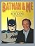 Batman and Me