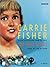 The Best Awful by Carrie Fisher