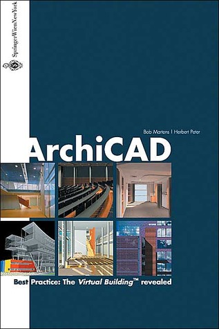 ArchiCAD: Best Practice: The Virtual Building™ Revealed (Hardcover)