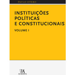 Instituições Políticas e Constitucionais (Instituições Políticas e Constitucionais, #1)