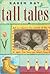 Tall Tales