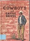 Cowboys and Cattle Drives (Frontiers of America)