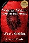 Witches Witch? (A Richard Dick Mystery Book 2)