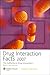 2007 Drug Interaction Facts...