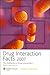 2007 Drug Interaction Facts™: Published by Facts & Comparisons
