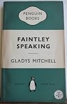 Faintley Speaking