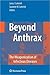 Beyond Anthrax: The Weaponization of Infectious Diseases