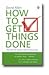 How to Get Things Done by David    Allen