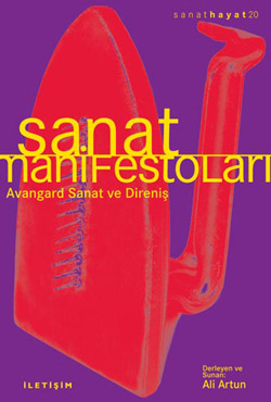 Sanat Manifestoları. Avangard Sanat ve Direniş (Paperback)