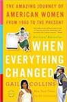 When Everything Changed by Gail Collins When Everything Changed by Gail Collins