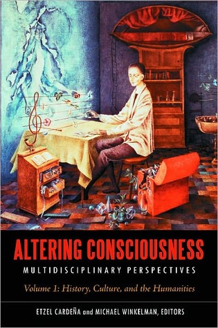 Altering Consciousness: Multidisciplinary Perspectives [2 Volume Set] (Hardcover)