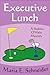 Executive Lunch (A Sedona O...