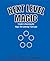 Next Level Magic: A Guide t...