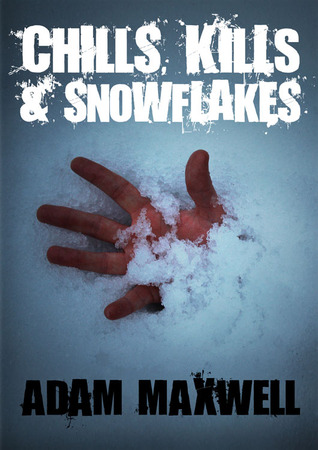 Chills, Kills & Snowflakes