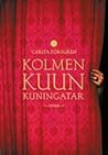 Kolmen kuun kuningatar by Carita Forsgren