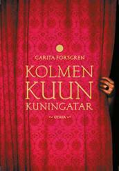 Kolmen kuun kuningatar (Hardcover)