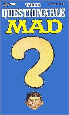 The Questionable Mad (Mass Market Paperback)