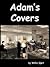 Adam's Covers
