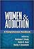 Women and Addiction: A Comprehensive Handbook