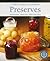 Preserves: traditional, tempting and tired-and-true