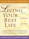 Living Your Best Life: Discover Your Life's Blueprint for Success Living Your Best Life: Discover Your Life's Blueprint for Success