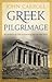 Greek Pilgrimage by John  Carroll