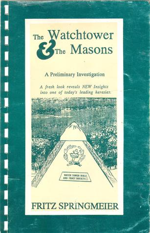The Watchtower & The Masons: A Preliminary Investigation (ebook)