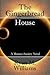 The Gingerbread House (A Moreau Society Novel)