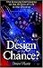 By Design or By Chance? The...