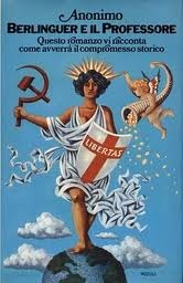 Berlinguer e il Professore - Cronache della prossima Italia (Hardcover)