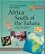 Africa South of the Sahara (Artisans Around the World)