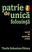 Patrie de unică folosință - Eseuri de sociologie critică